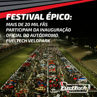 Festival automotivo épico: mais de 20 mil fãs participam da inauguração oficial do Autódromo FuelTech Velopark em Nova Santa Rita (RS)